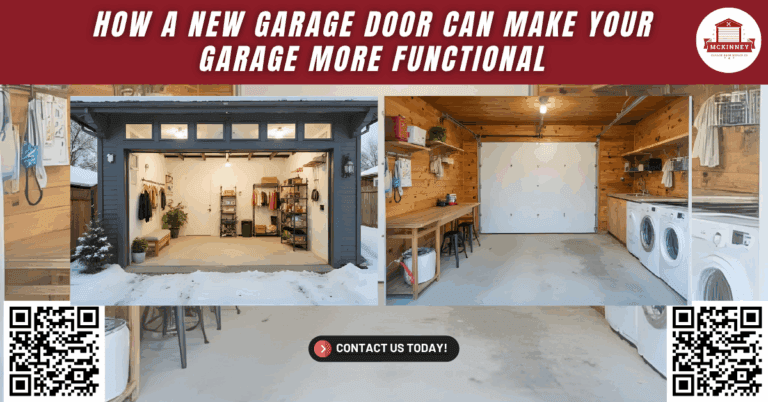 How a New Garage Door Can Make Your Garage More Functional - McKinney Garage Door Repair Co.