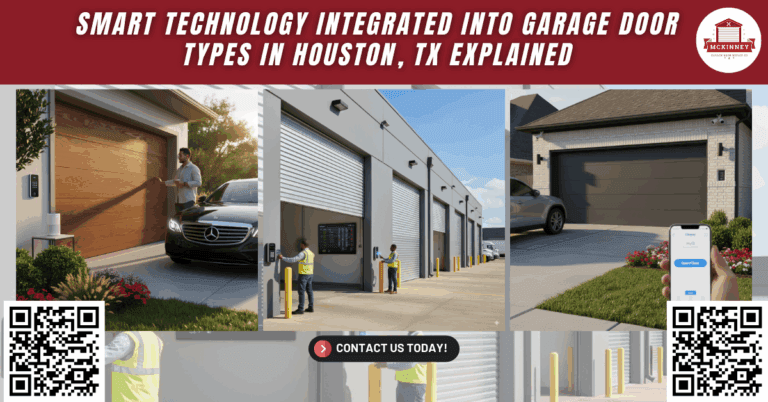 Smart Technology Integrated Into Garage Door Types in Houston, TX Explained - McKinney Garage Door Repair Co.