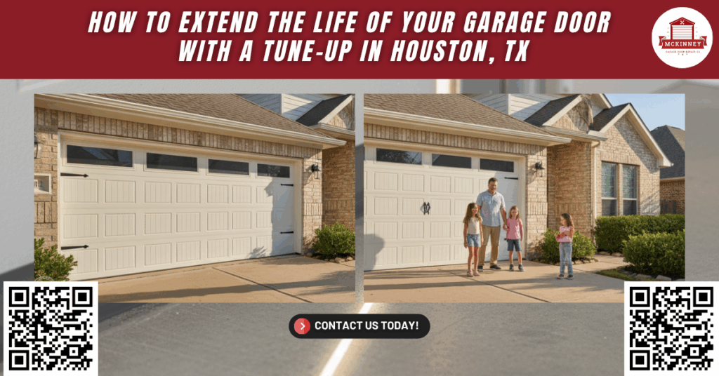 How to Extend the Life of Your Garage Door with a Tune-Up in Houston, TX - McKinney Garage Door Repair Co.